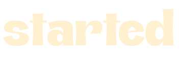 started